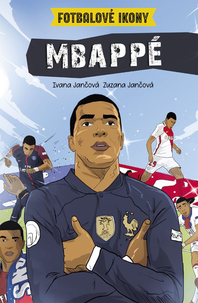 Obálka knihy Mbappé. Fotbalové ikony